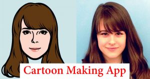 9 Best Cartoon Making App to Cartoon Yourself - Tech Hub Digital