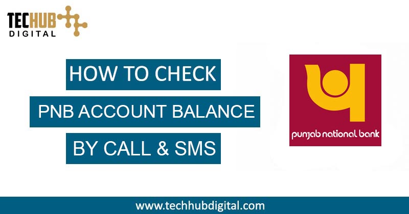 How to Check PNB Account Balance Step by Step Tech Hub