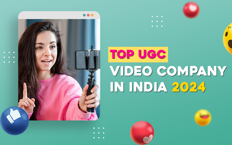 Top UGC Video Company in India 2024