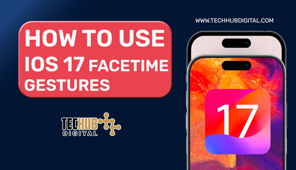 iOS 17 FaceTime Gestures