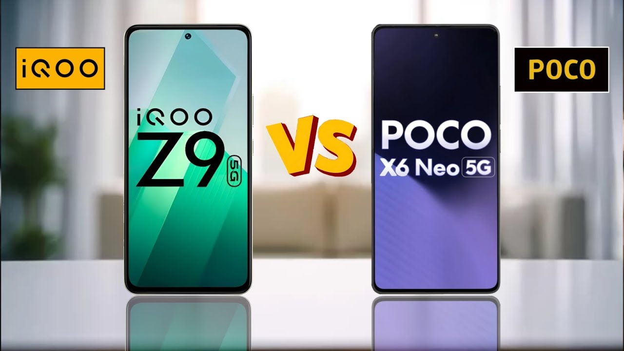 iQOO Z9 5G vs Poco X6 Neo 5G