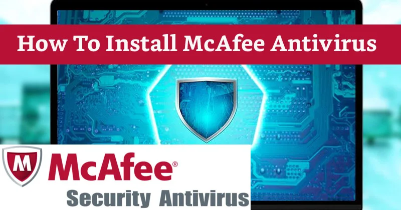 how to install mcafee antivirus