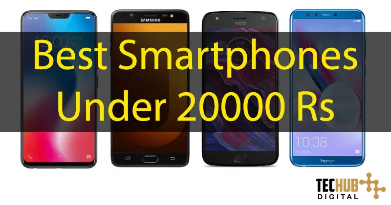 best smartphones under 20000