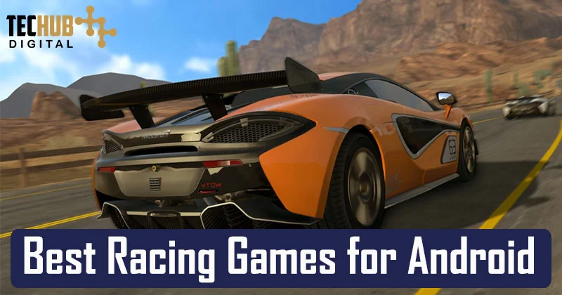 Best Racing Games for Android