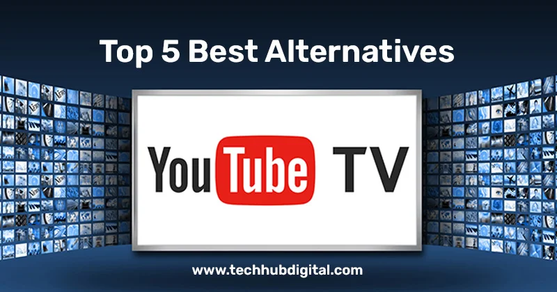 YouTube TV alternatives